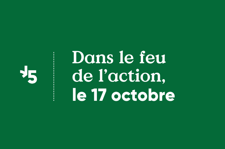 Dans le feu de l'action, le 17 octobre 2018